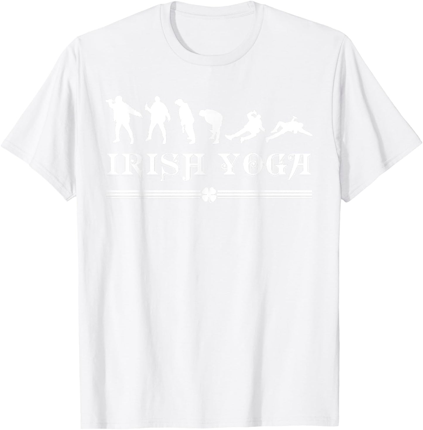 Irish Yoga St Patrick's Day Drinking Team Gift Drunk Men T-Shirt - T-Shirt | White