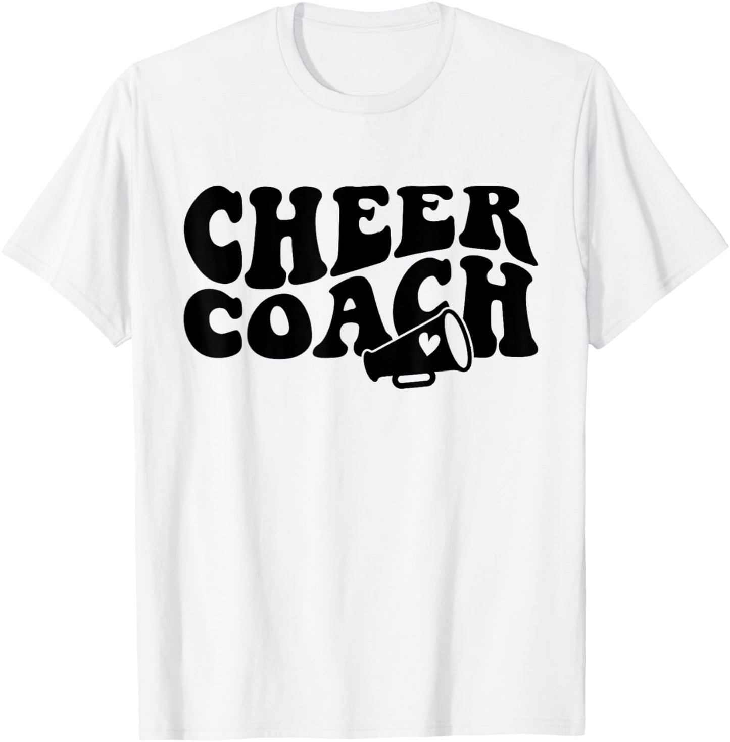 Cheer Coach Funny Design Cute Cheer Coach Cool Coaching T-Shirt - T-Shirt | White