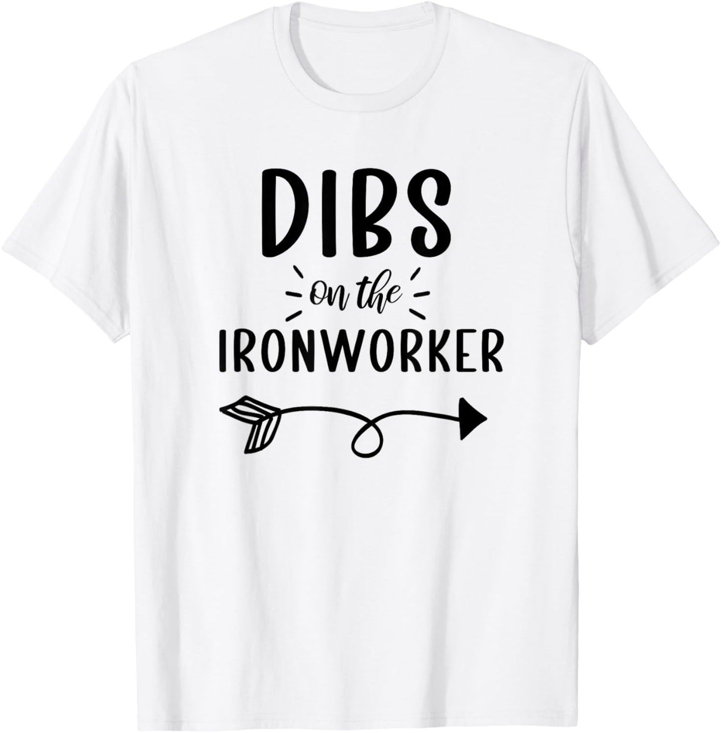 Ironworker Wife Funny Ironworker Girlfriend T-Shirt - T-Shirt | White