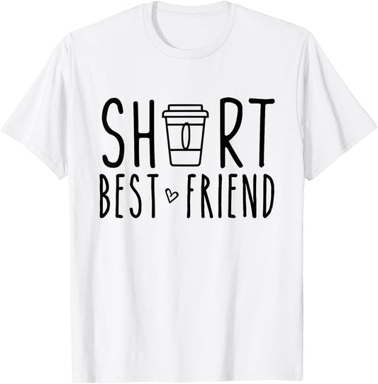 Short Best Friend Funny Coffee Matching BFF Outfit 2 Bestie T-Shirt - T-Shirt | White