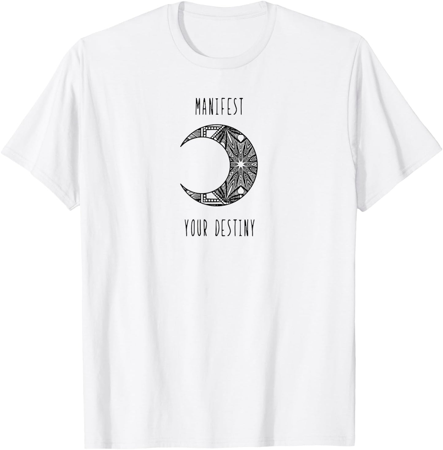 Manifest Your Destiny abundance new age manifestation T-Shirt - T-Shirt | White