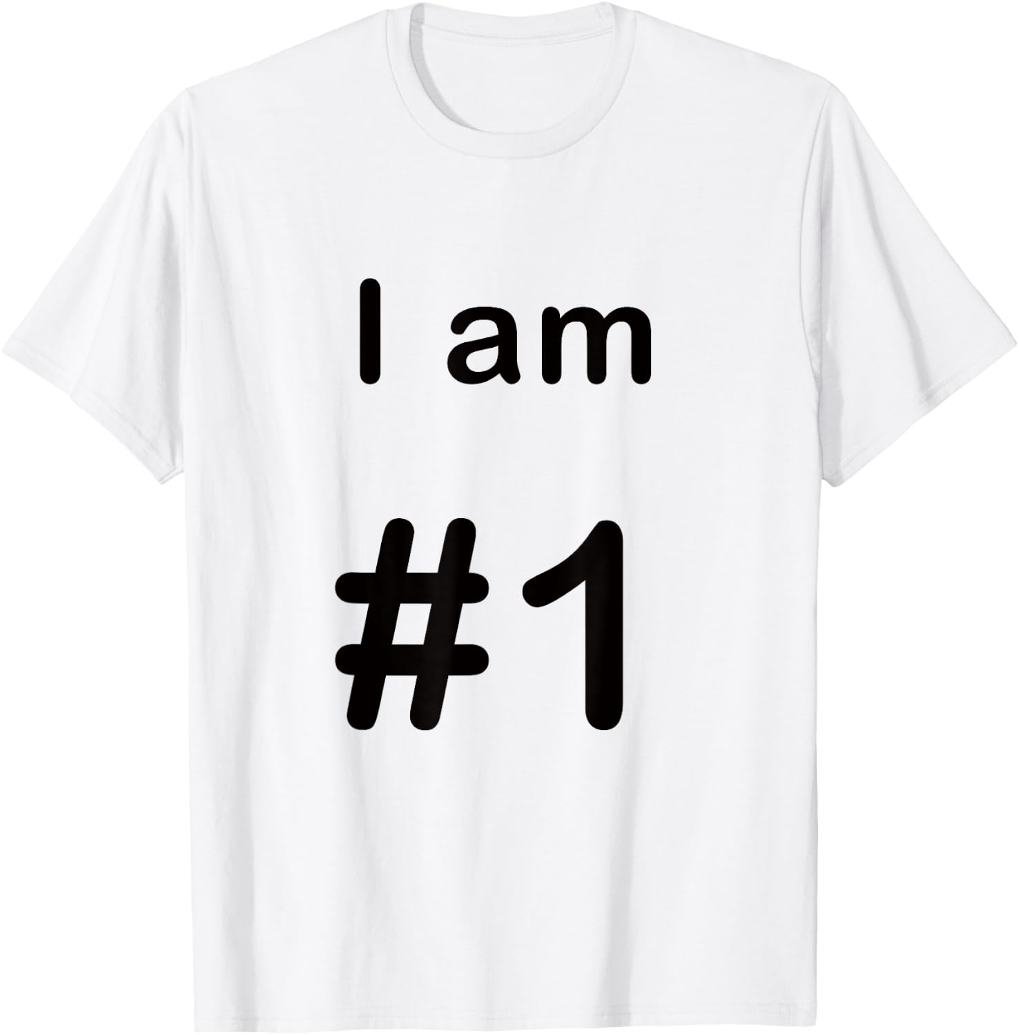 I am number one 1 T-Shirt - T-Shirt | White