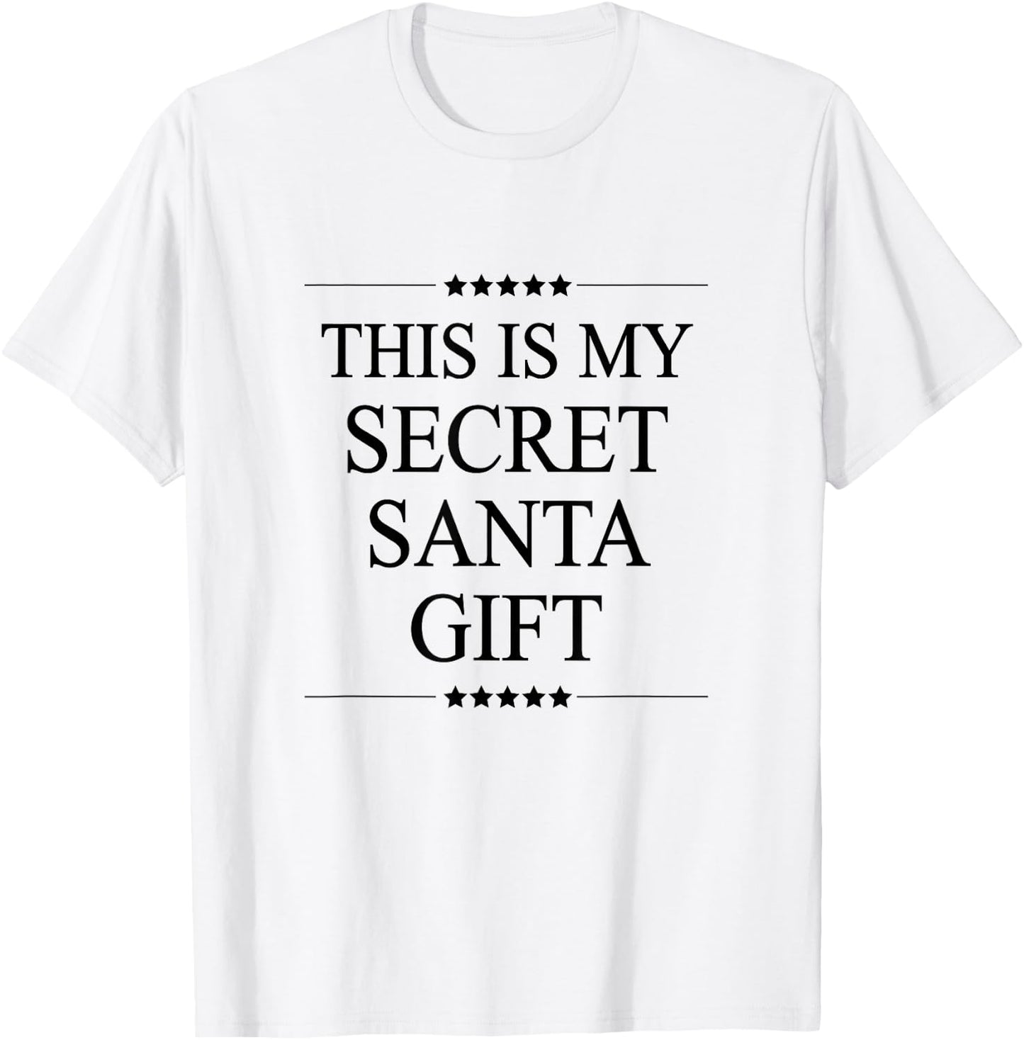This is My Secret Santa Shirt | Funny Gift - Graphic T-Shirt - T-Shirt | White