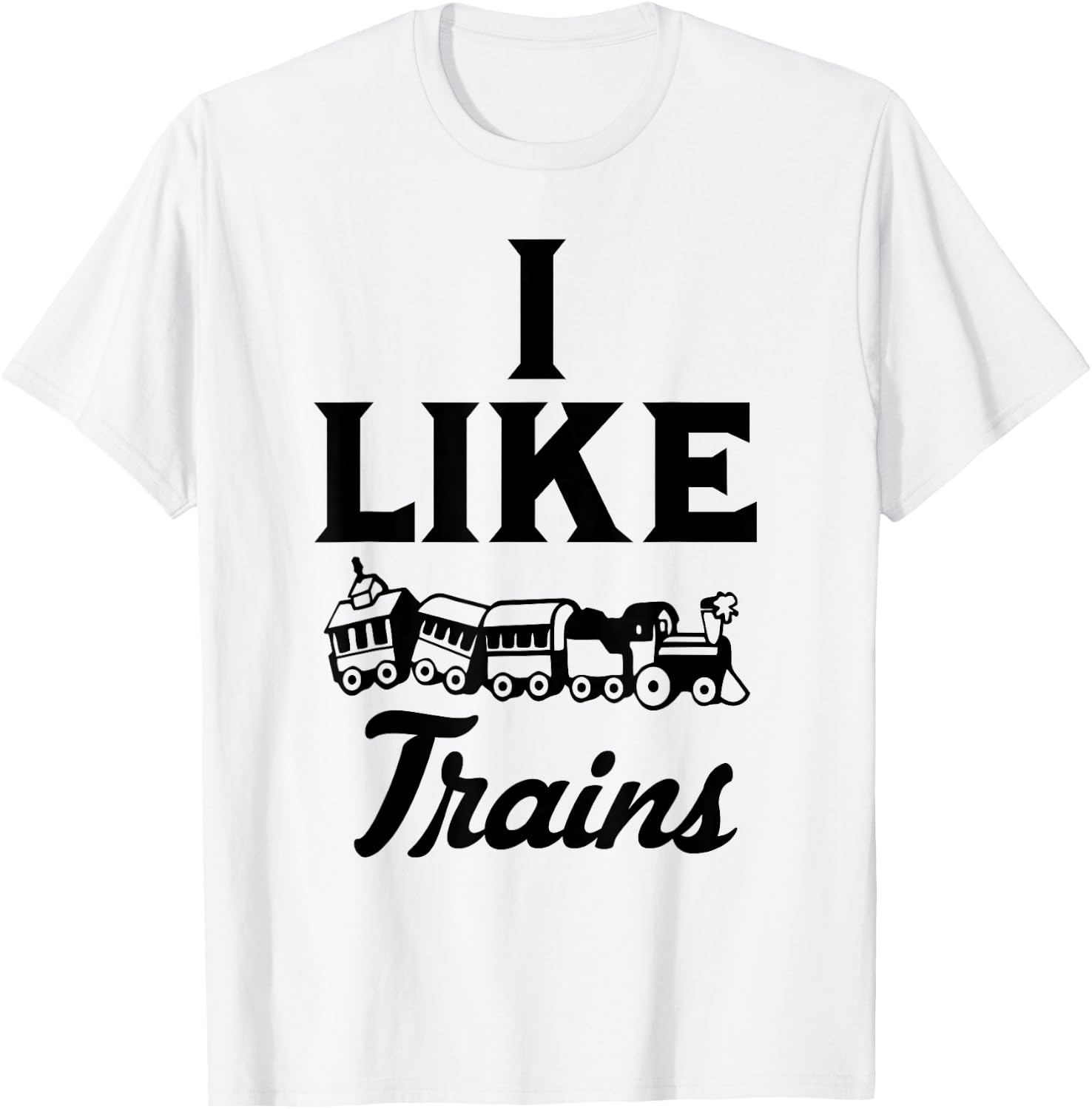 I Like Trains Railroad Engineer Toy Model Train T-Shirt - T-Shirt | White