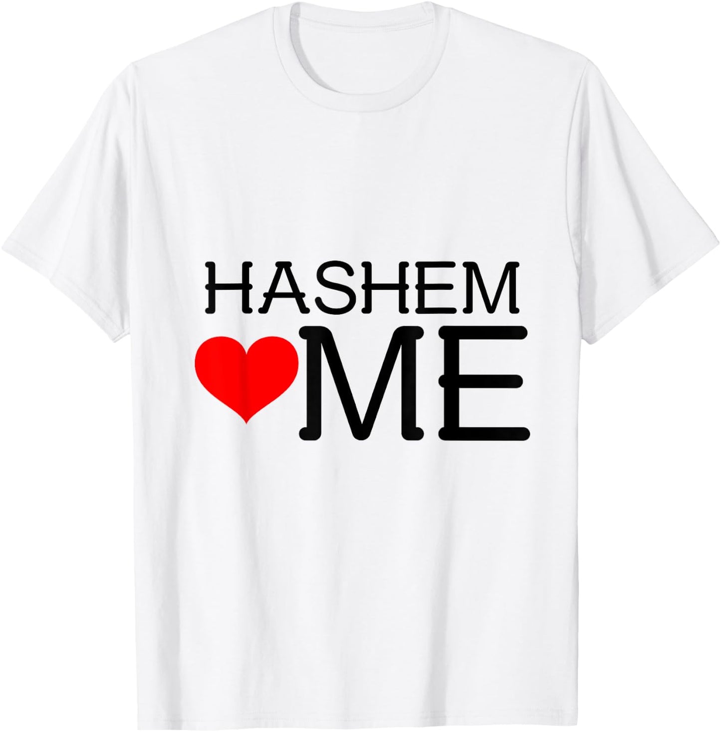 Hashem loves (heart) me T-Shirt - T-Shirt | White