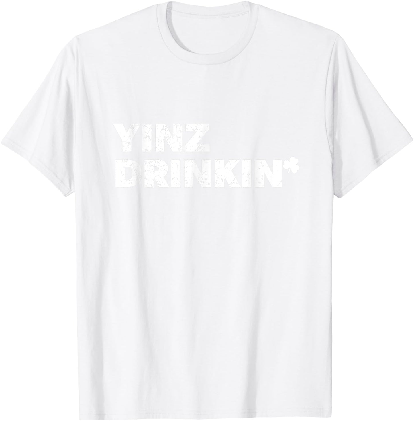 Yinz Drinking Pittsburgh St Patrick's Drinking Beer Lover T-Shirt - T-Shirt | White