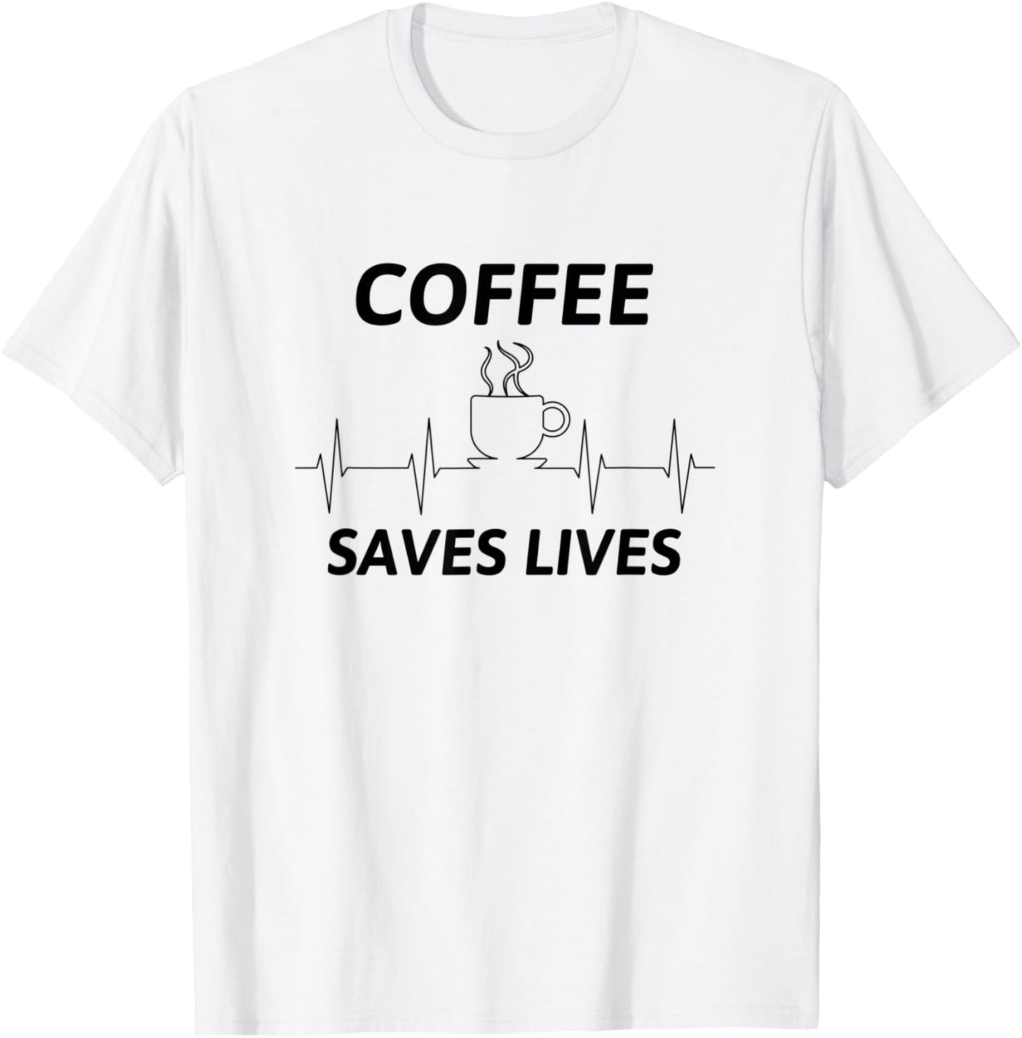 Coffee Saves Lives T-Shirt - T-Shirt | White