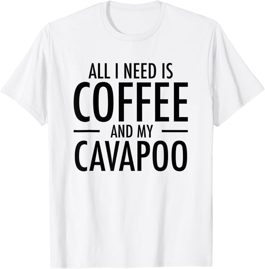 Coffee and Cavapoos Funny Cavapoo Gift Dog Mom Dad Women Kids T-Shirt - T-Shirt | White