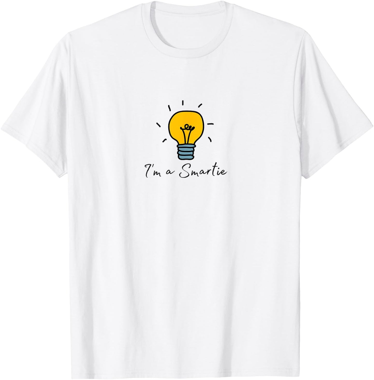 I'm a Smartie! T-Shirt - T-Shirt | White
