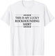 This is My Lucky Rockhounding Shirt Graphic T-Shirt - T-Shirt | White