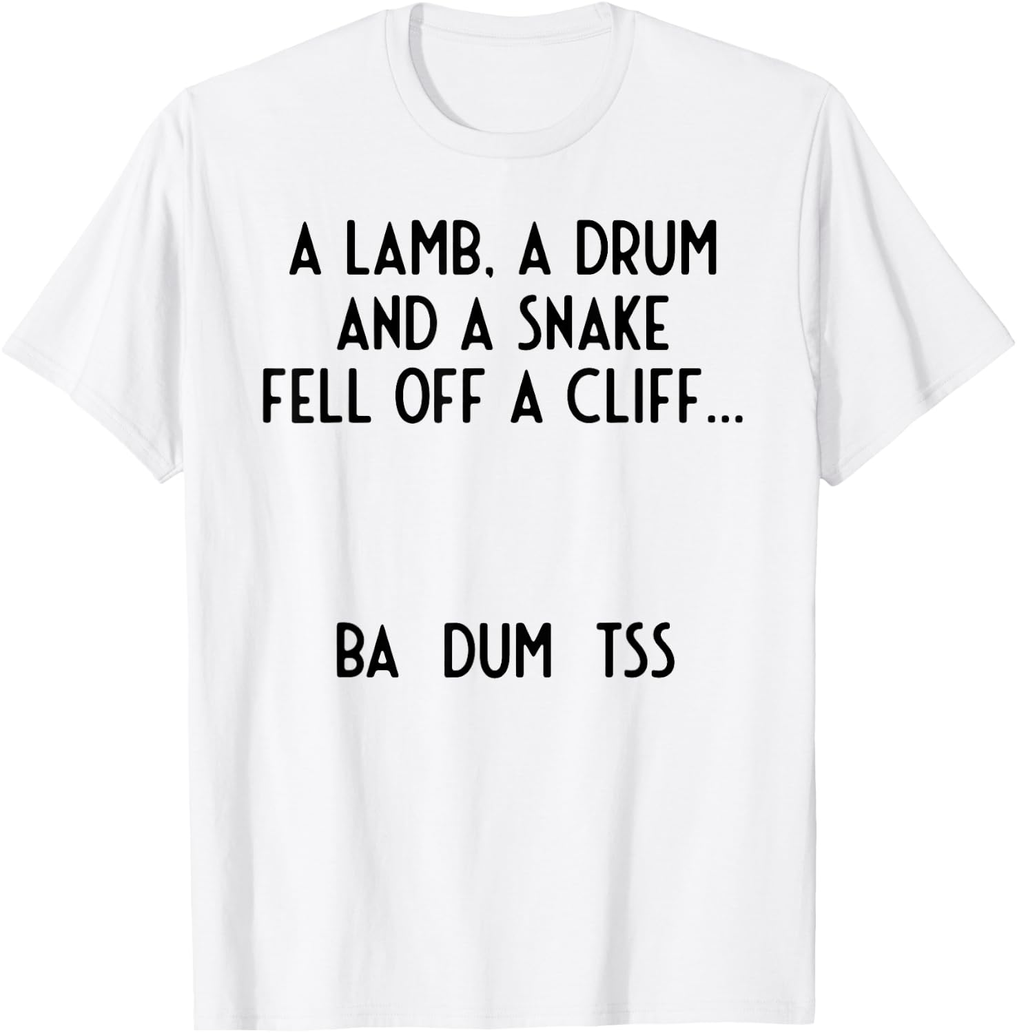 Lamb Drum Snake Off Cliff I Ba Dum Tss I Funny T-Shirt - T-Shirt | White