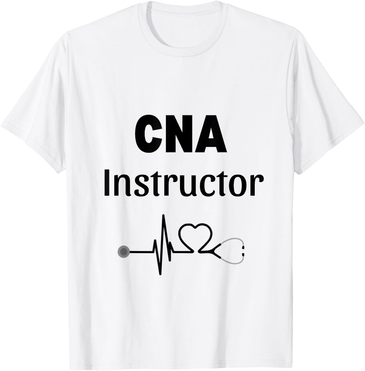 CNA Instructor Gift Certified Nursing Assistant T-Shirt - T-Shirt | White