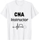 CNA Instructor Gift Certified Nursing Assistant T-Shirt - T-Shirt | White