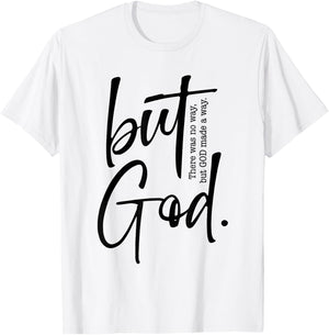 But God Created with a Purpose Jesus Christian Faith in God T-Shirt - T-Shirt | White