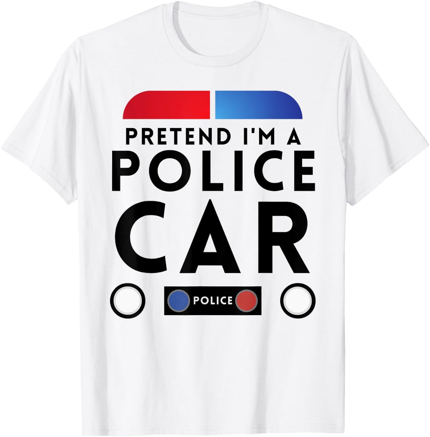 Pretend I'm a Police Car Funny Lazy Halloween Costume T-Shirt - T-Shirt | White