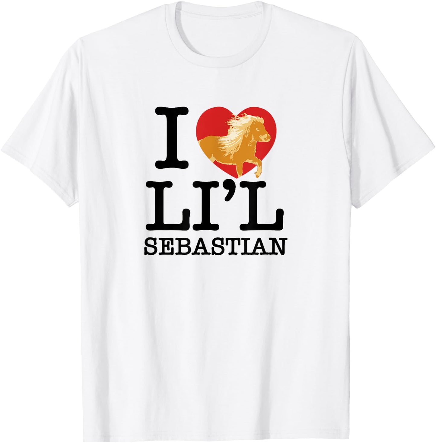 I Heart Li'l Sebastian Pony Love Little Horse Fan T-Shirt - T-Shirt | White