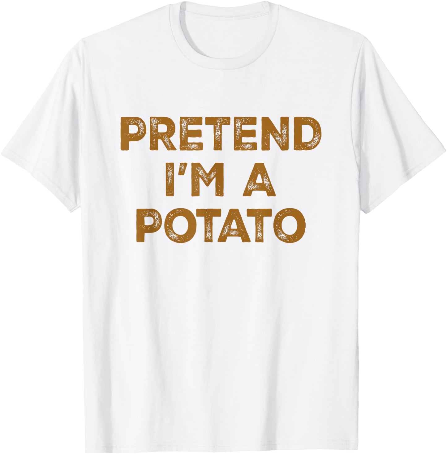 Pretend I'm A Potato Lazy Halloween Costume T-Shirt - T-Shirt | White
