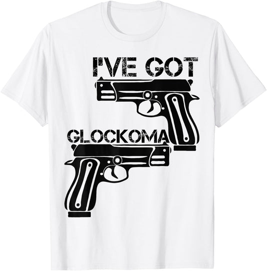 I've got Glockoma Vintage Men Woman Vintage Funny T-Shirt - T-Shirt | White