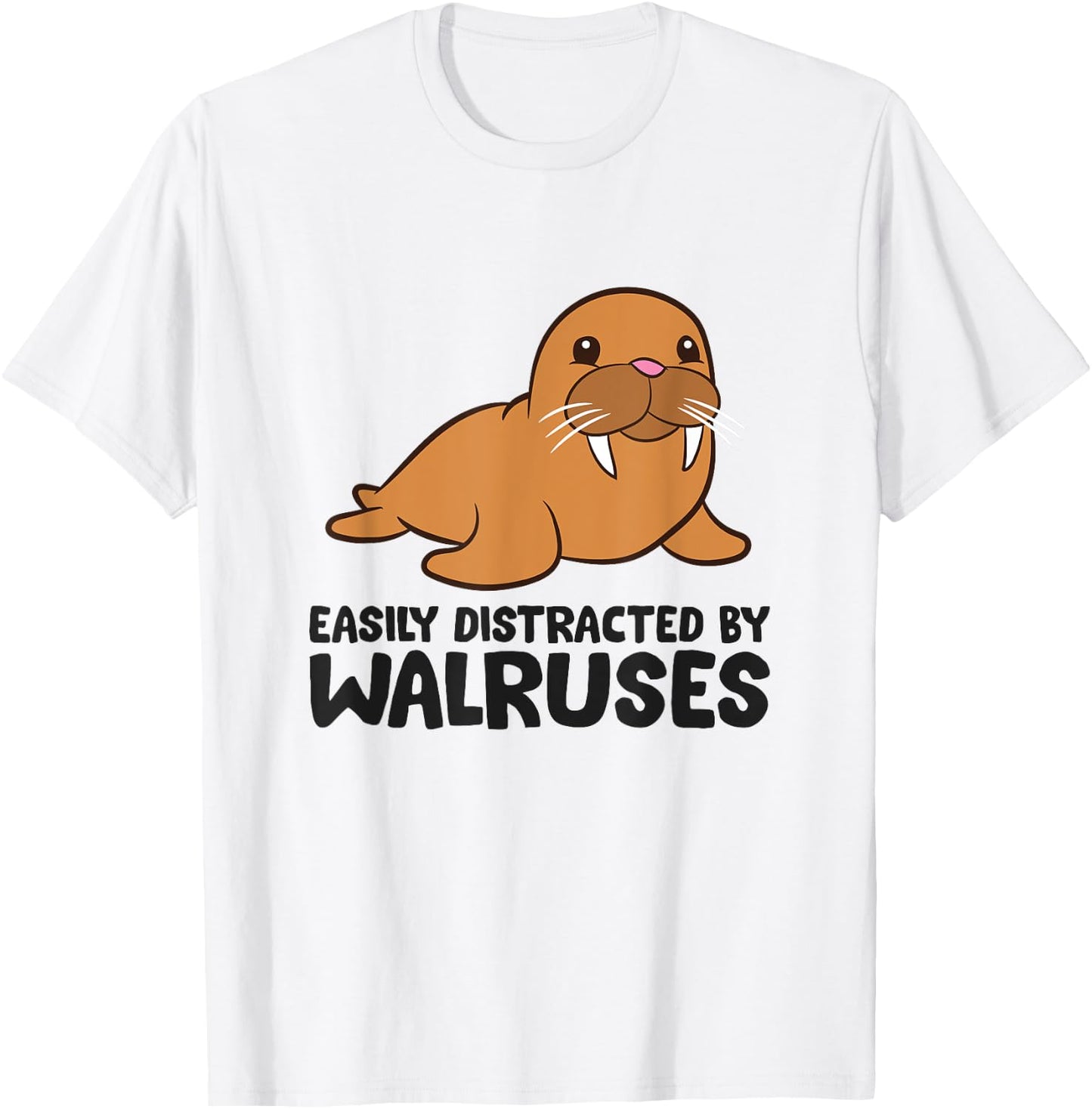 Easily Distracted By Walruses Cute Walrus T-Shirt - T-Shirt | White
