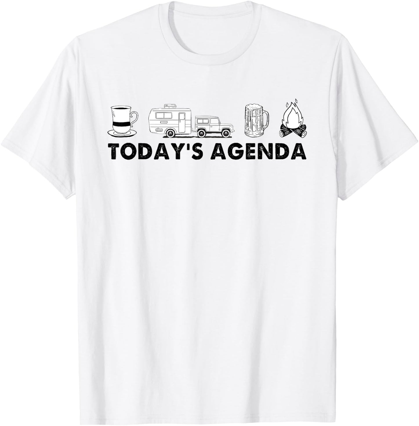 Todays Agenda Camping Camper Rv Coffee Beer And Campfire T-Shirt - T-Shirt | White