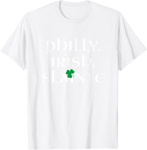 Philly Irish | Slainte St Patricks Day Philadelphia T-Shirt - T-Shirt | White