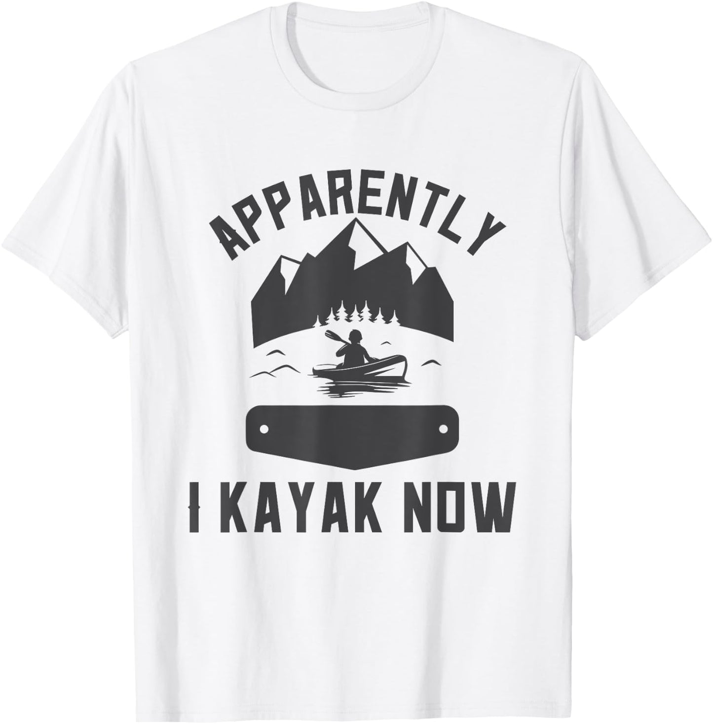 Kayaking Gear New Kayaker Kayak Lover Kayaking For Beginners T-Shirt - T-Shirt | White