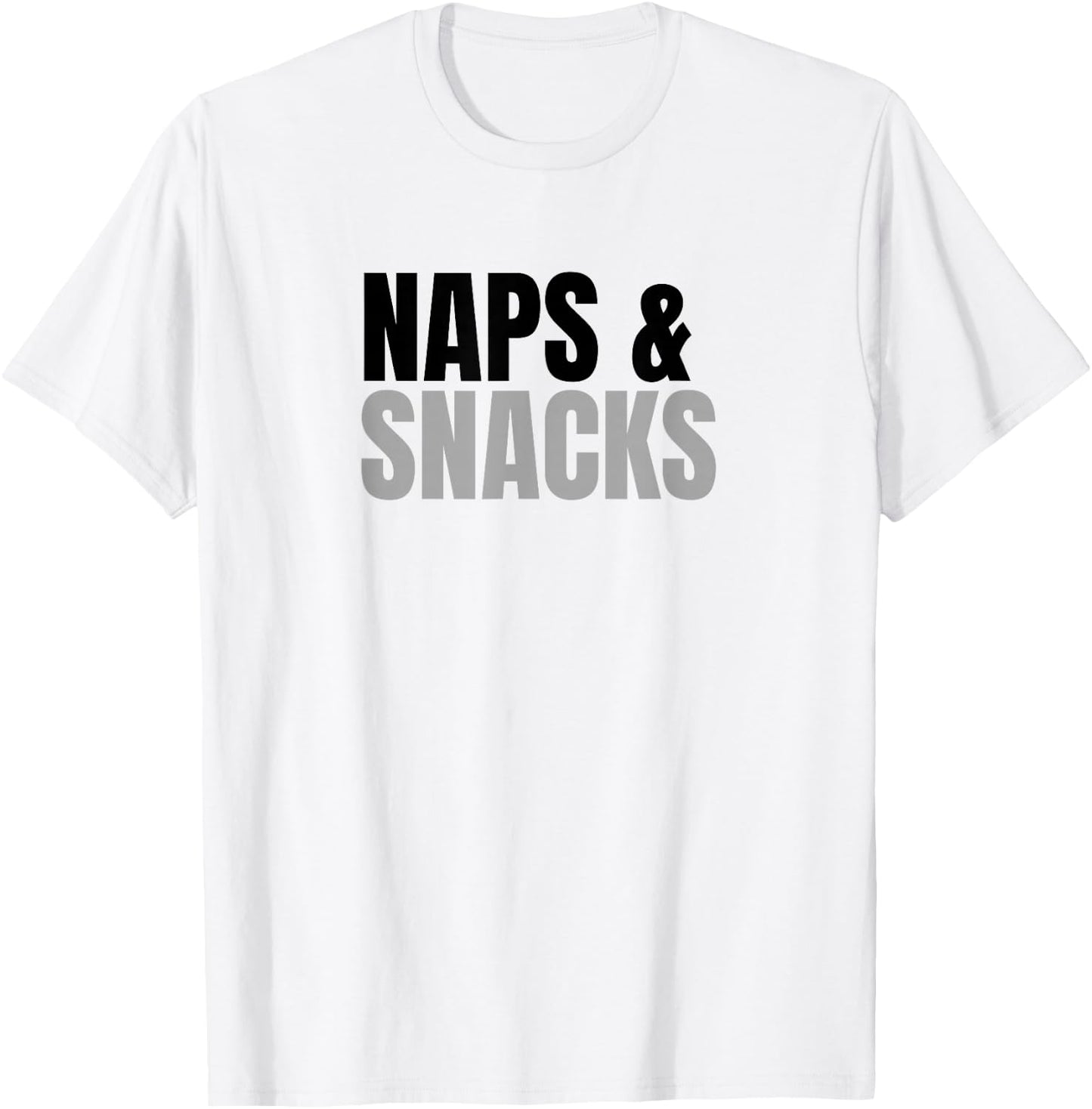 Naps & Snacks – Funny Design for Nap Lovers & Snack Fans T-Shirt - T-Shirt | White