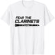 Fear the clarinets, funny band gift - Funny Clarinet T-Shirt - T-Shirt | White