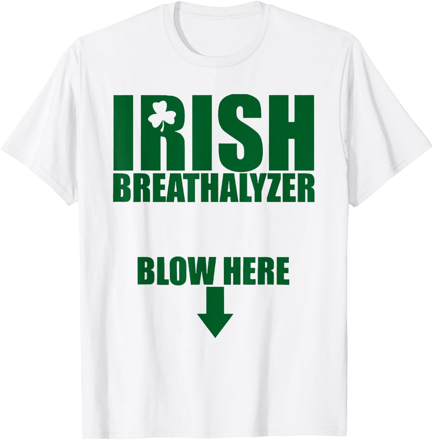 Irish Breathalyzer Blow Here T-Shirt - T-Shirt | White
