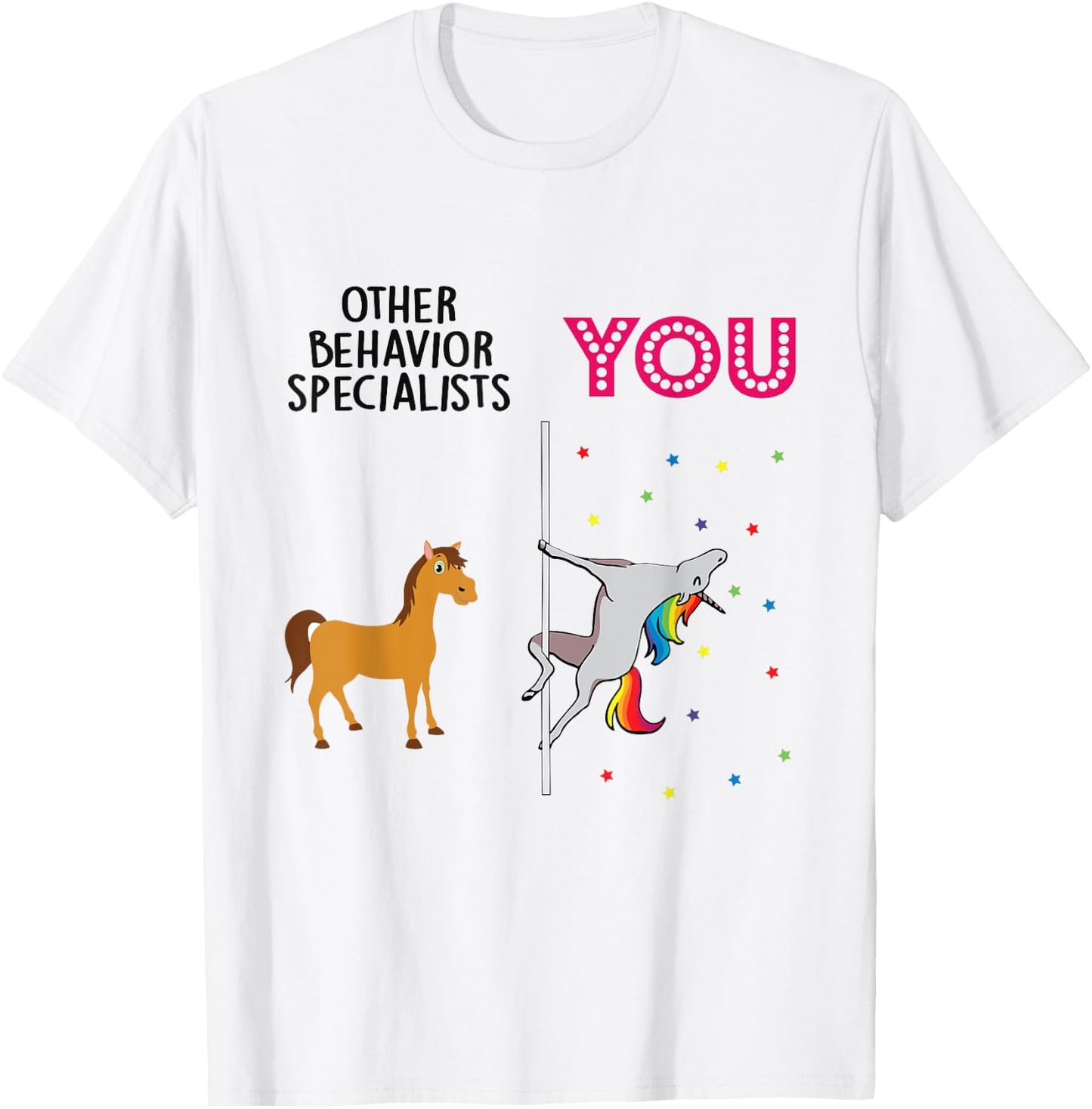 Behavior Specialist Funny Unicorn T-Shirt - T-Shirt | White
