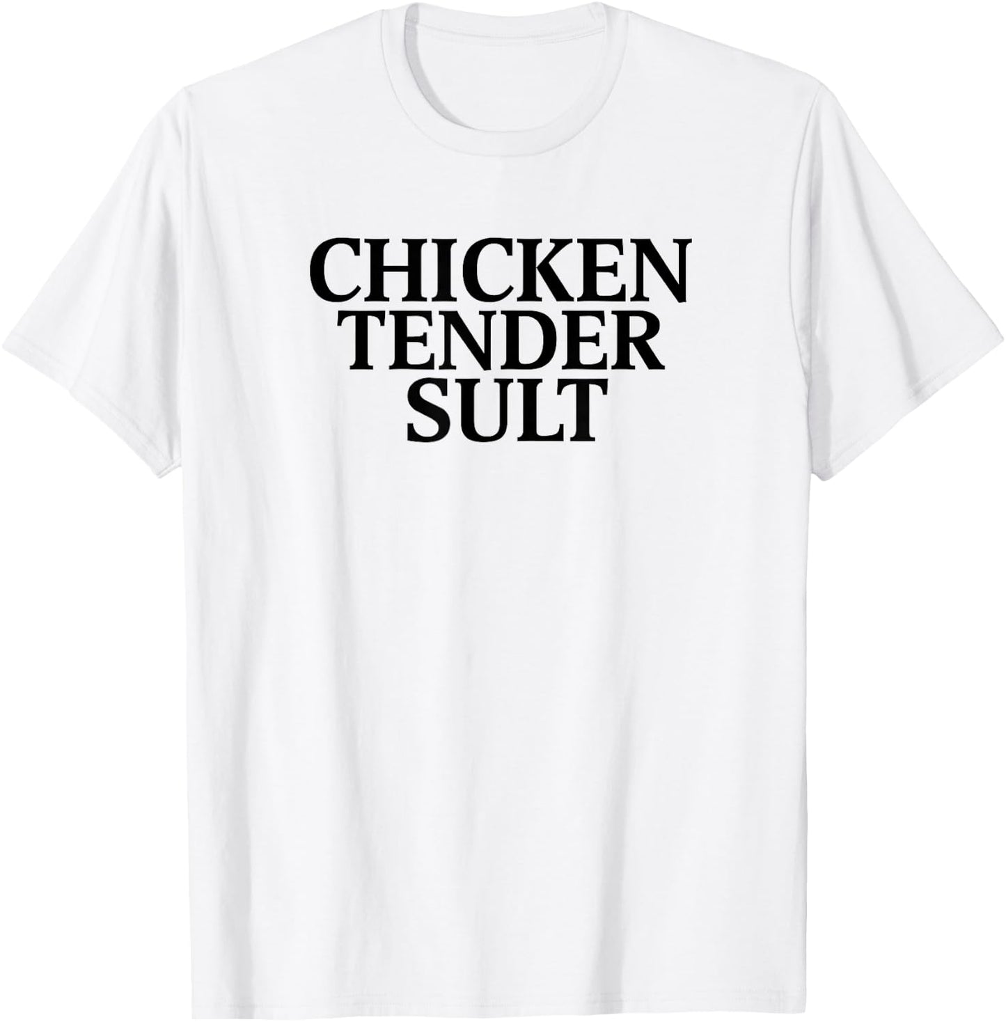 Chicken Tender Slut T-Shirt - T-Shirt | White