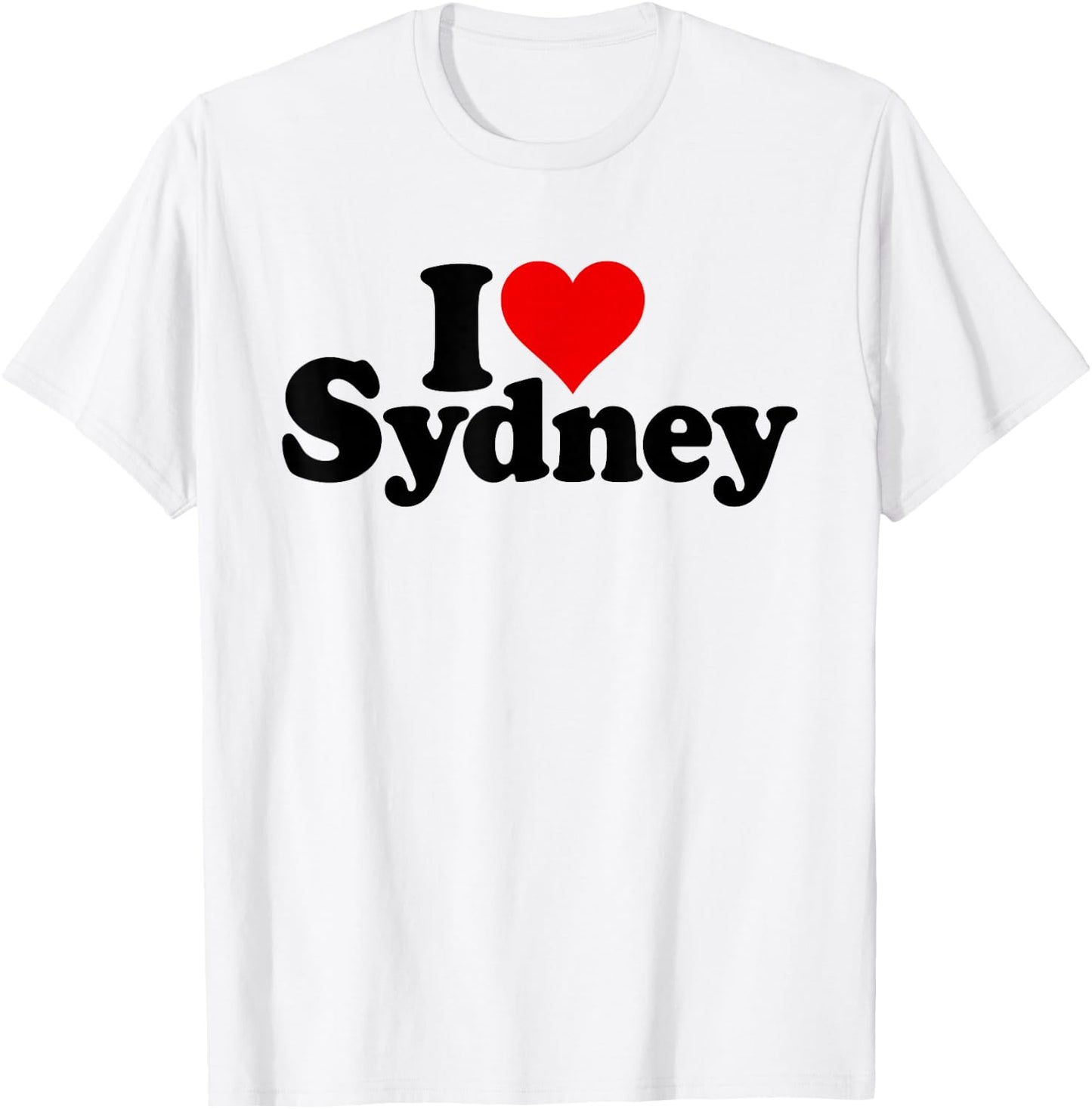 I Love Heart Sydney Syd Name Australia T-Shirt - T-Shirt | White