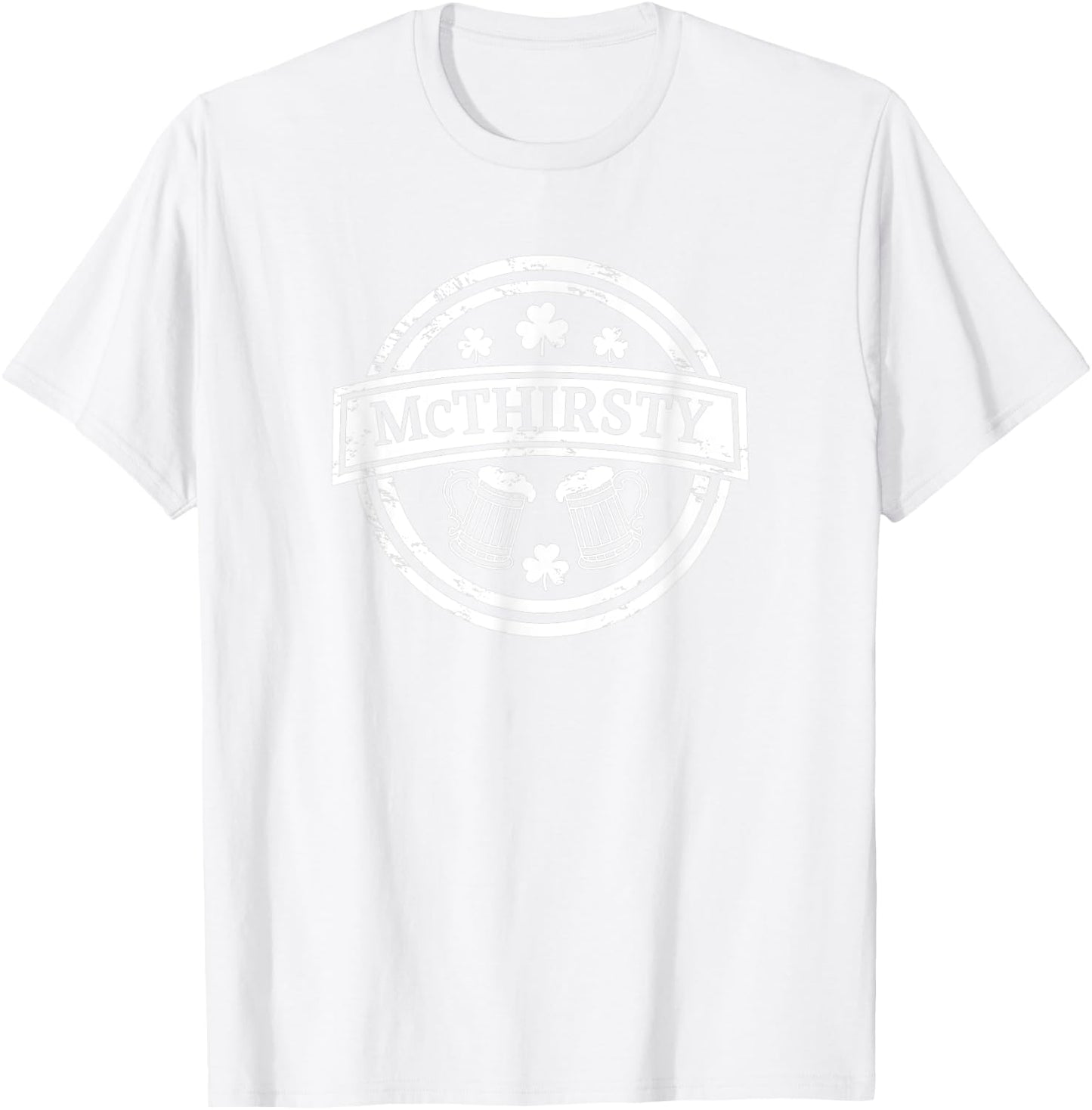 McThirsty Funny Drinking St Patricks Day T-Shirt - T-Shirt | White