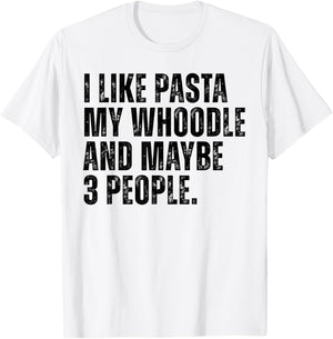 Whoodle Dog Owner Pasta Lover Funny Quote Women T-Shirt - T-Shirt | White