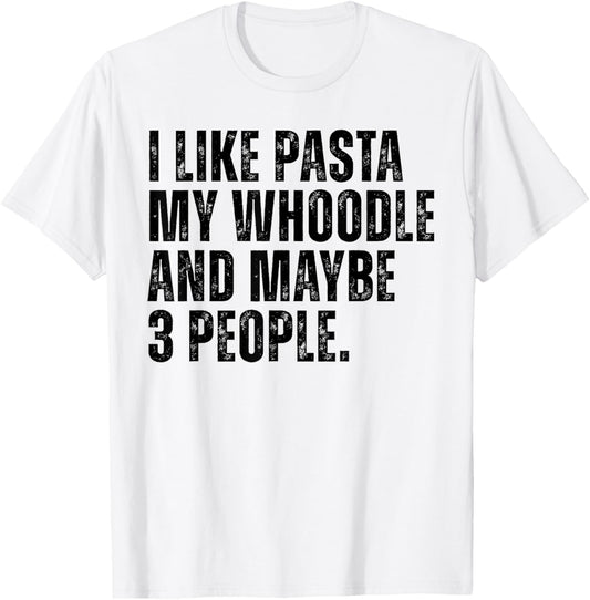 Whoodle Dog Owner Pasta Lover Funny Quote Women T-Shirt - T-Shirt | White