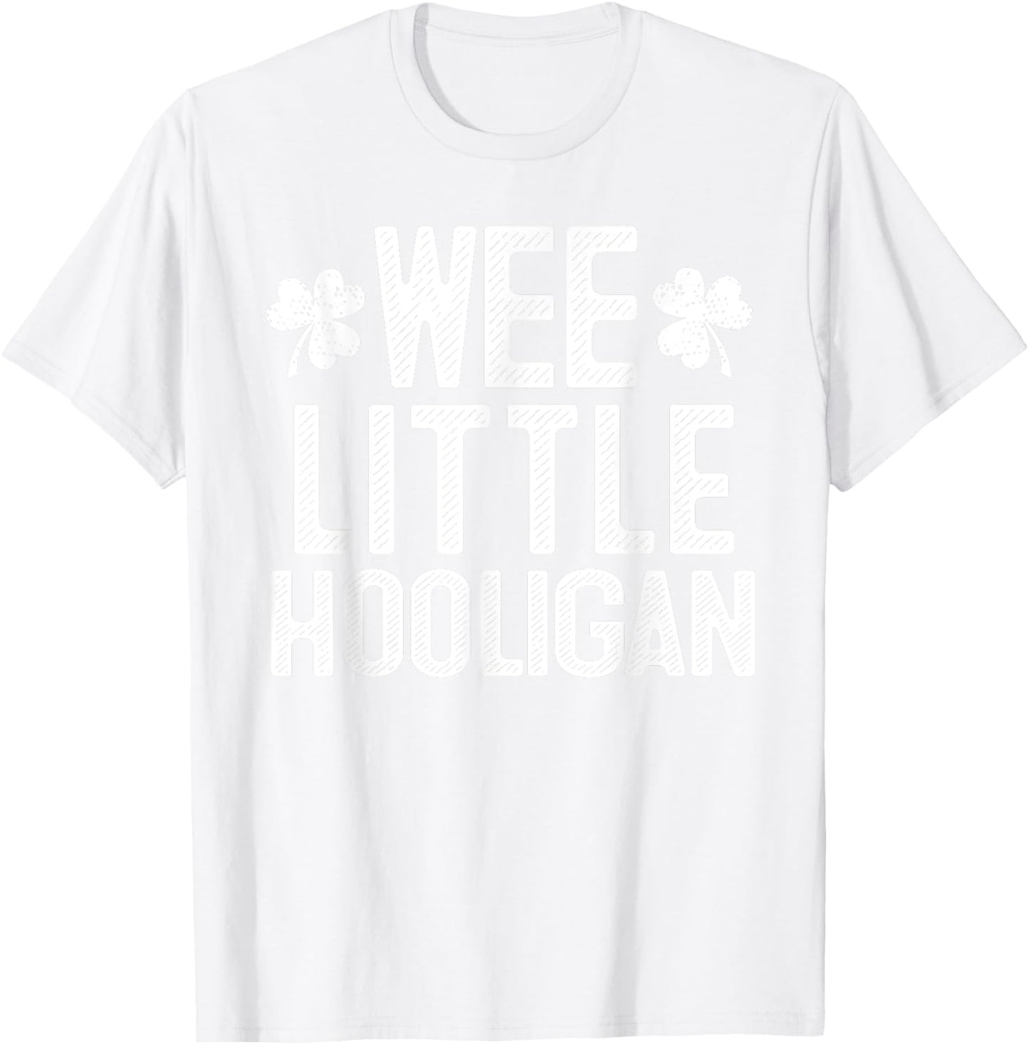 Wee Little Hooligan St Patrick's Day Gift T-Shirt - T-Shirt | White