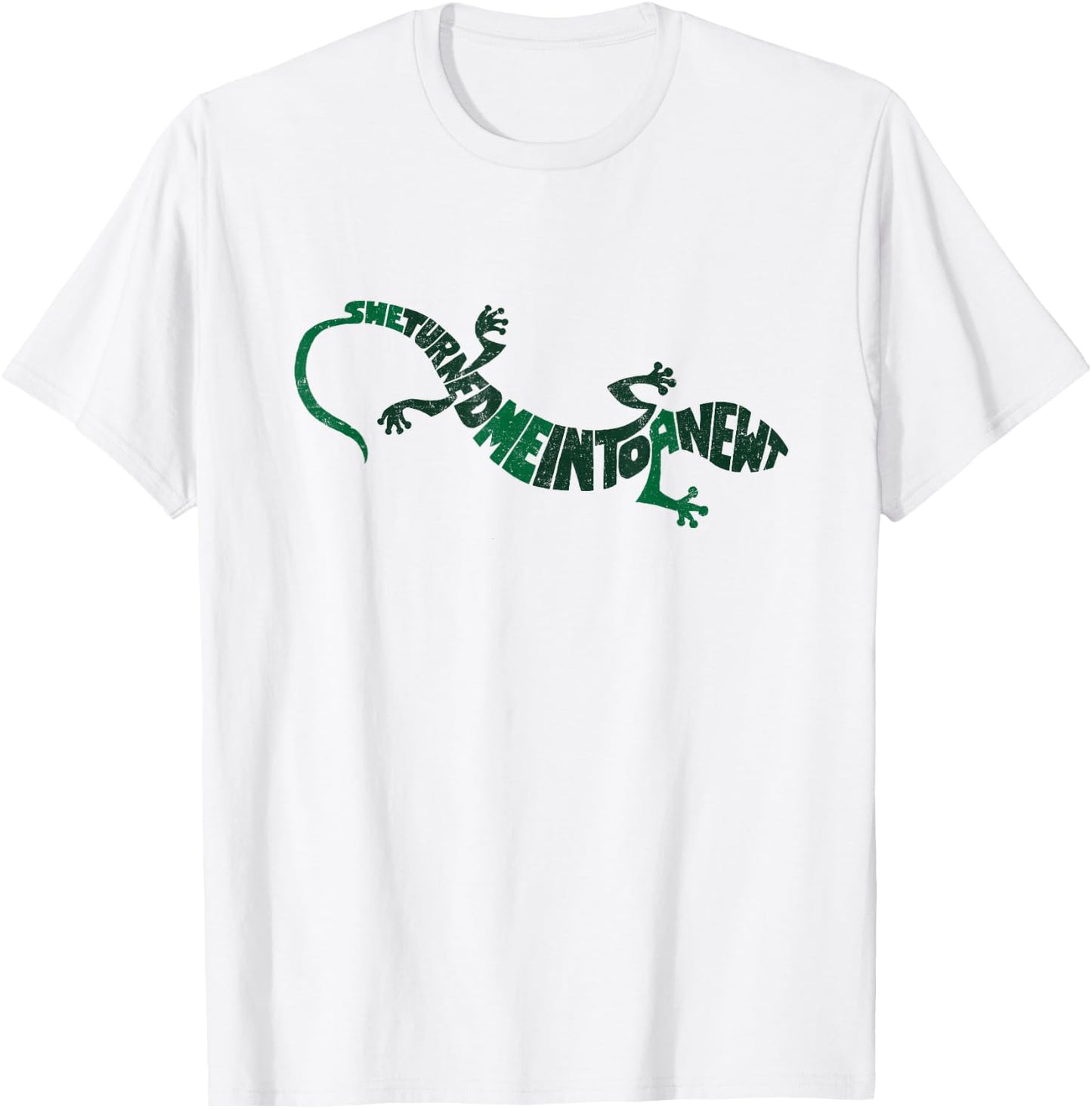 She turned me into a Newt T-Shirt - T-Shirt | White