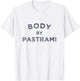 Body By Pastrami Jewish Deli BBQ Party Brisket Kosher Gym T-Shirt - T-Shirt | White