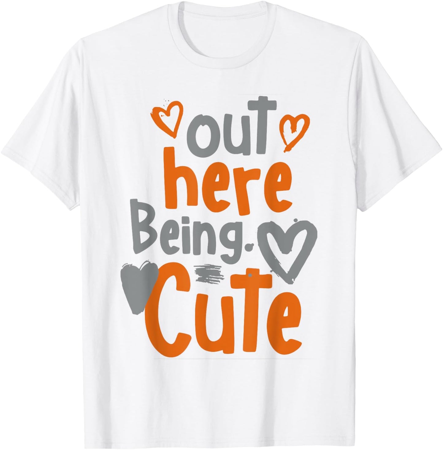 Out Here Being Cute T-Shirt - T-Shirt | White