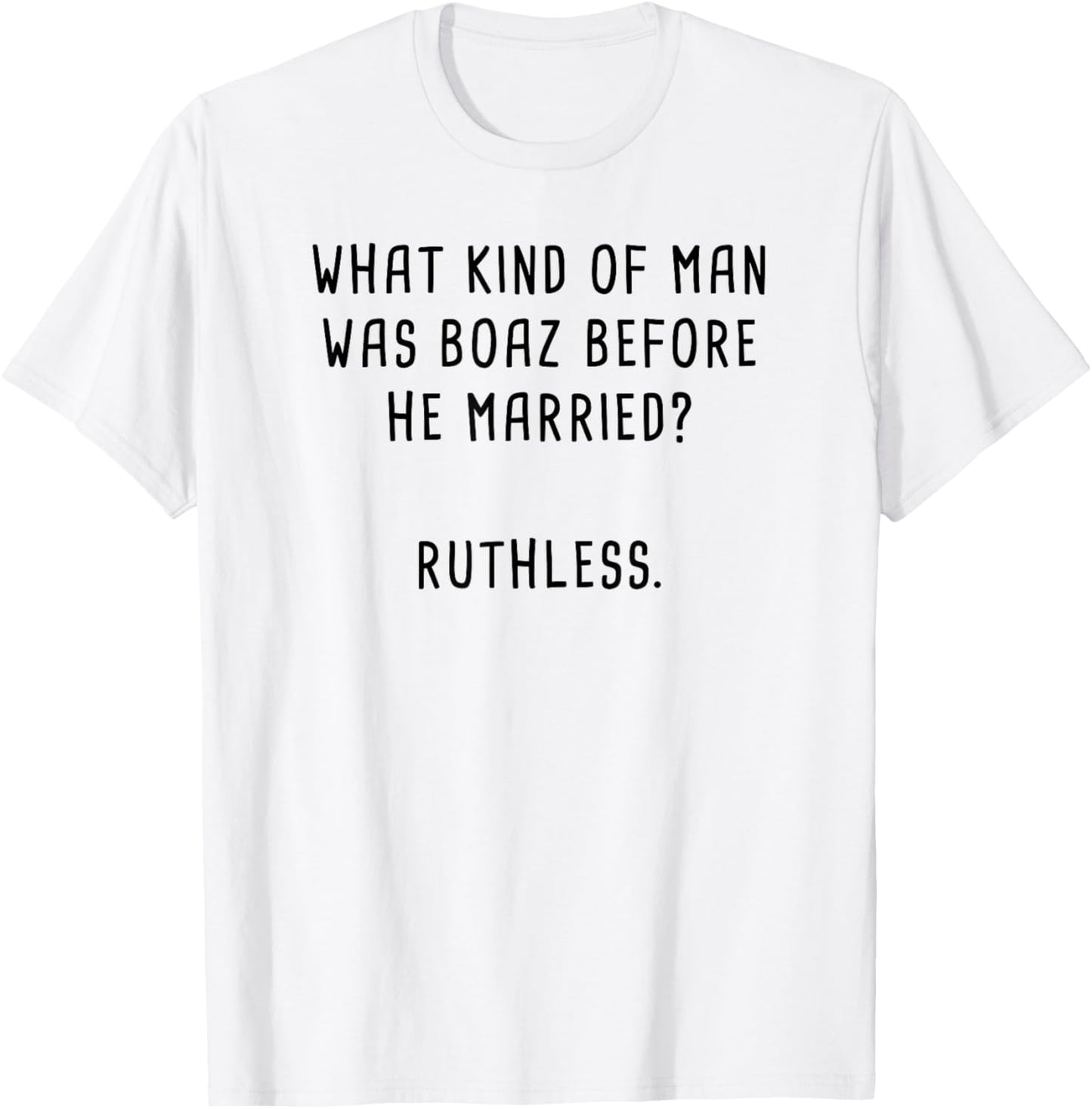 Boaz & Ruth Bible Characters Funny Clean Christian Humour T-Shirt - T-Shirt | White