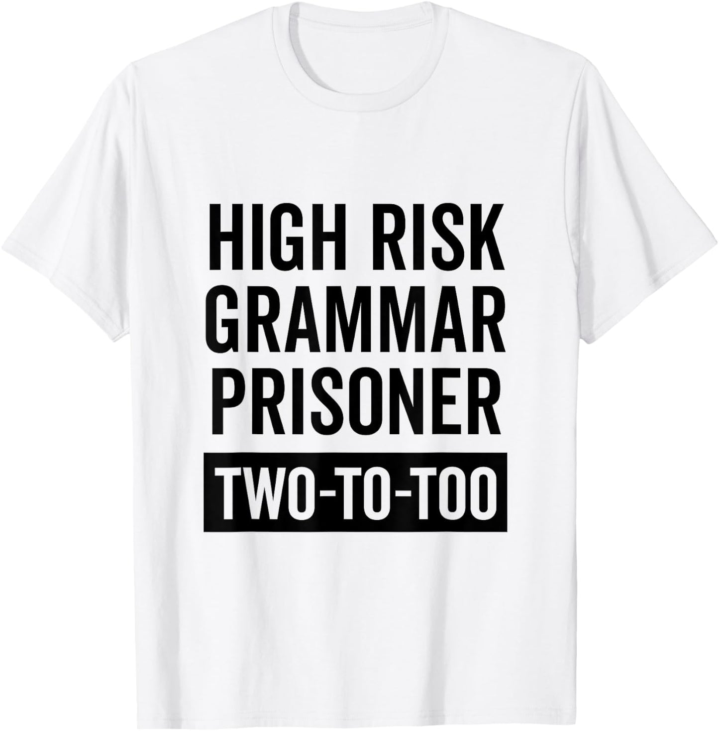 English Grammar Prison Inmate Halloween Students Funny Gift T-Shirt - T-Shirt | White