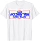 Make Accounting Great Again T-Shirt - T-Shirt | White