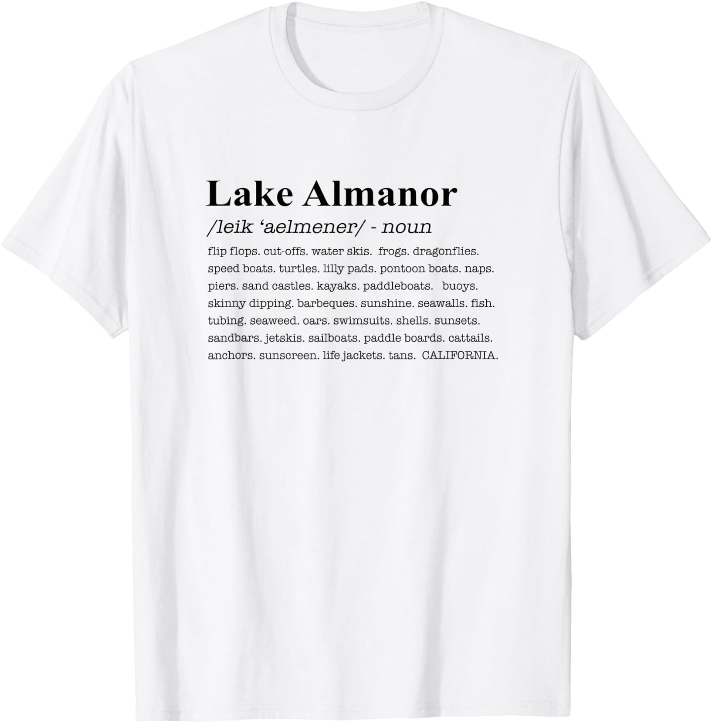 Lake Almanor California Definition T-Shirt - T-Shirt | White