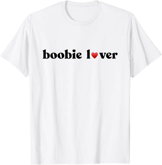 boobie lover Breast Cancer Awareness T-Shirt - T-Shirt | White