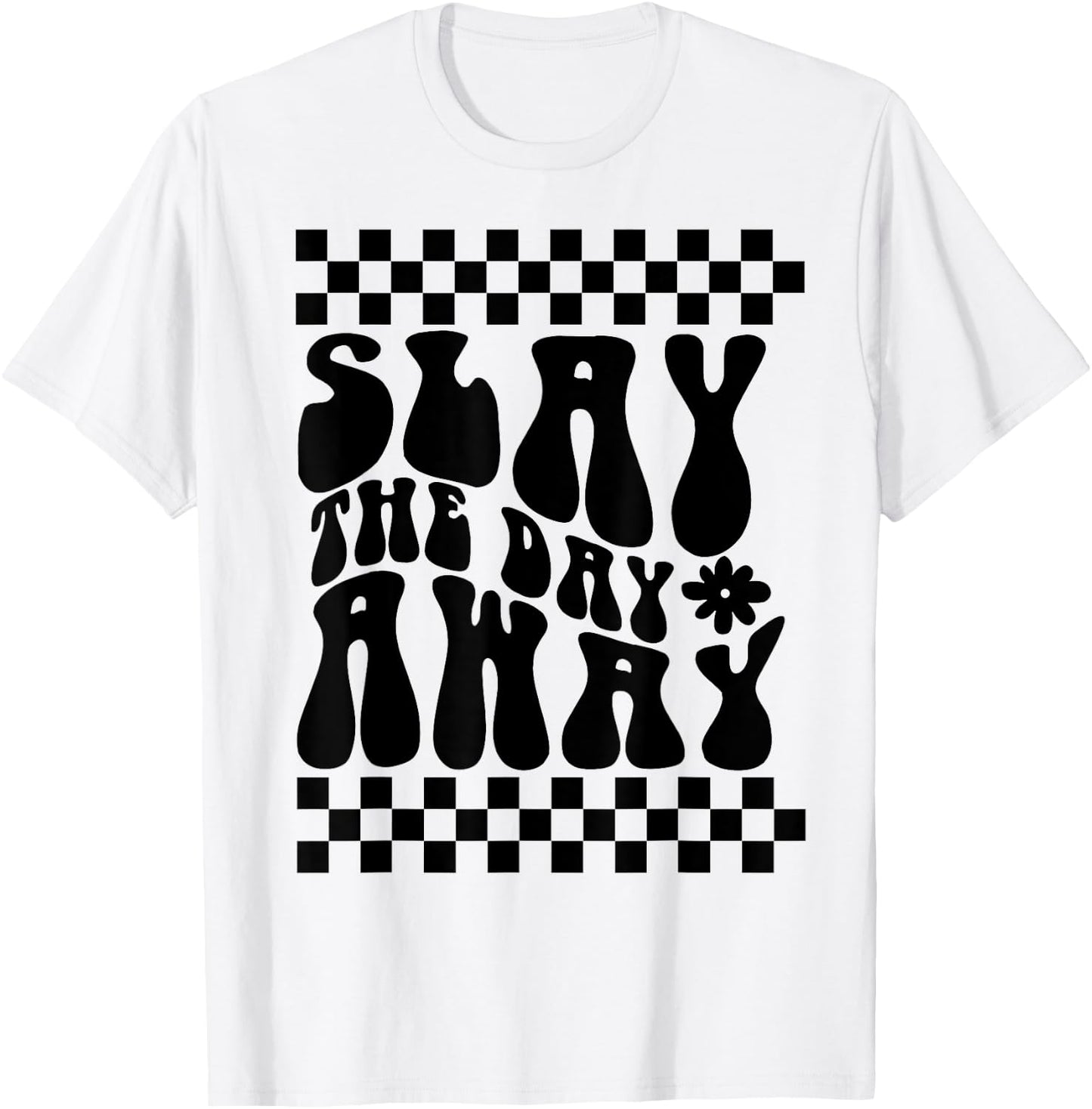 Slay The Day Away T-Shirt - T-Shirt | White