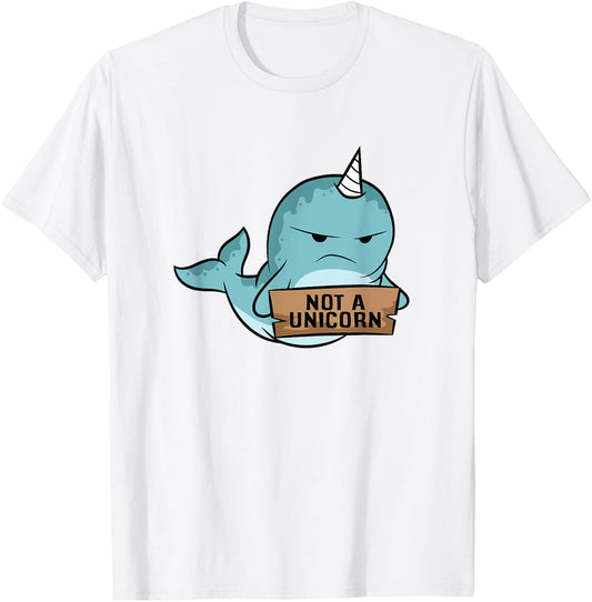 Narwhal Not A Unicorn Funny Narwhal T-Shirt - T-Shirt | White