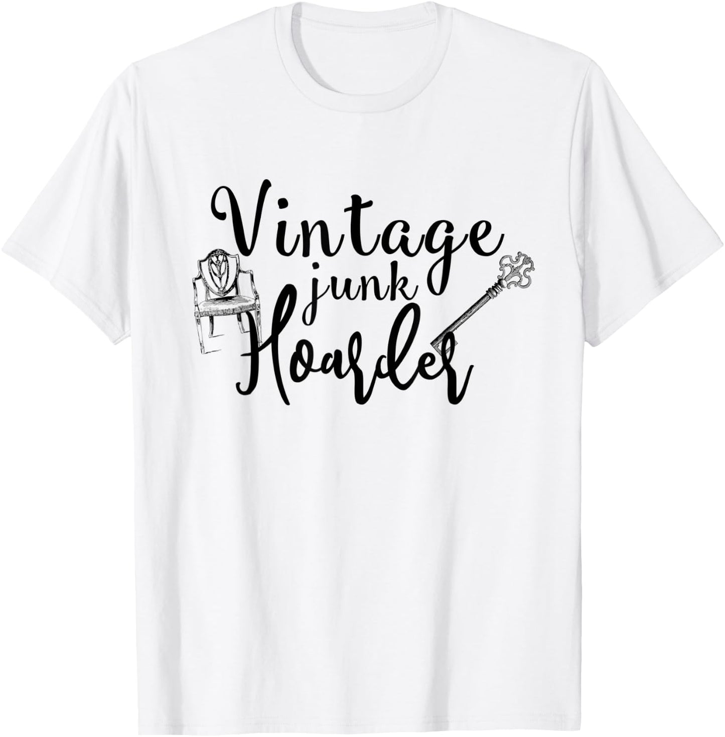 Vintage Junk Hoarder Love Junk Junkin Treasure Hunter T-Shirt - T-Shirt | White