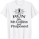 Funny Jane Austen Run Like Mr. Collins Just Proposed T-Shirt - T-Shirt | White