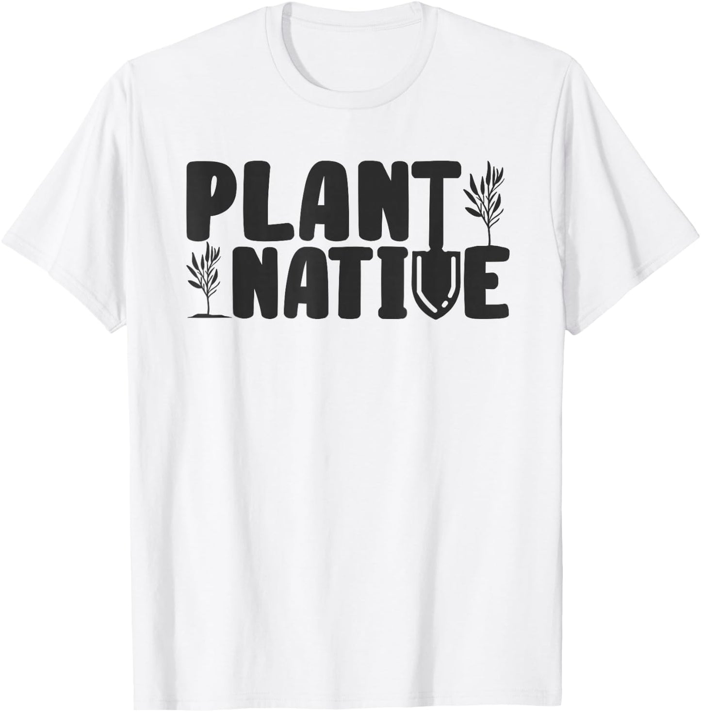 Plant Native Gardener Plants Lover Botanical Botany T-Shirt - T-Shirt | White