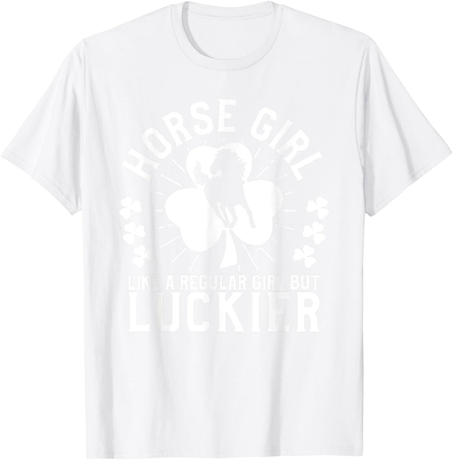 Horse Girl St Patrick's Day Horseback Riding Equestrian T-Shirt - T-Shirt | White